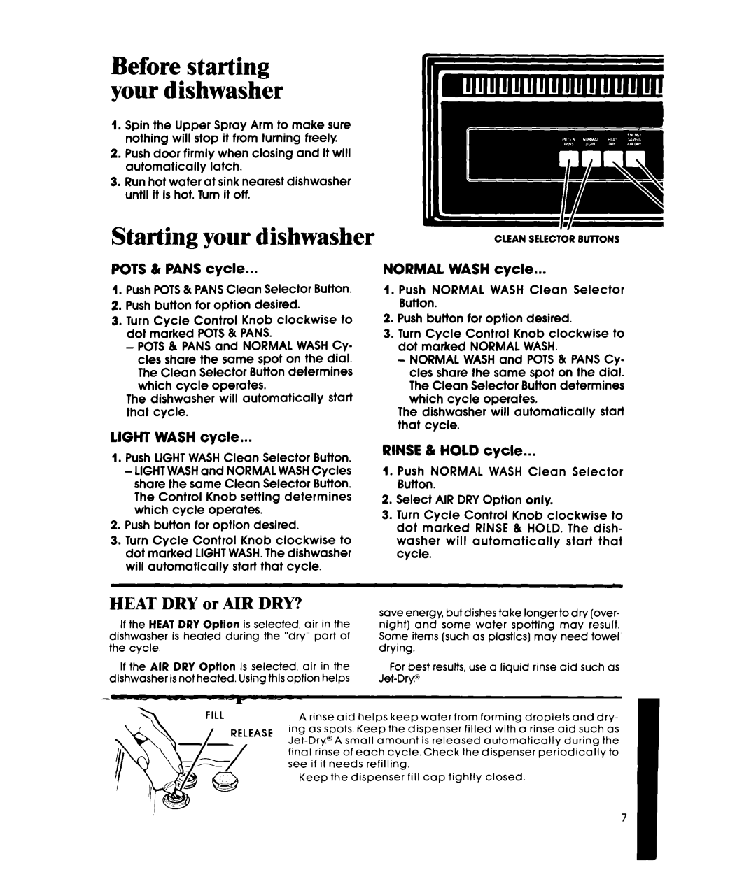 Whirlpool DU4000XR manual Starting your dishwasher, Heat DRY or AIR DRY?, To add a dish after starting 