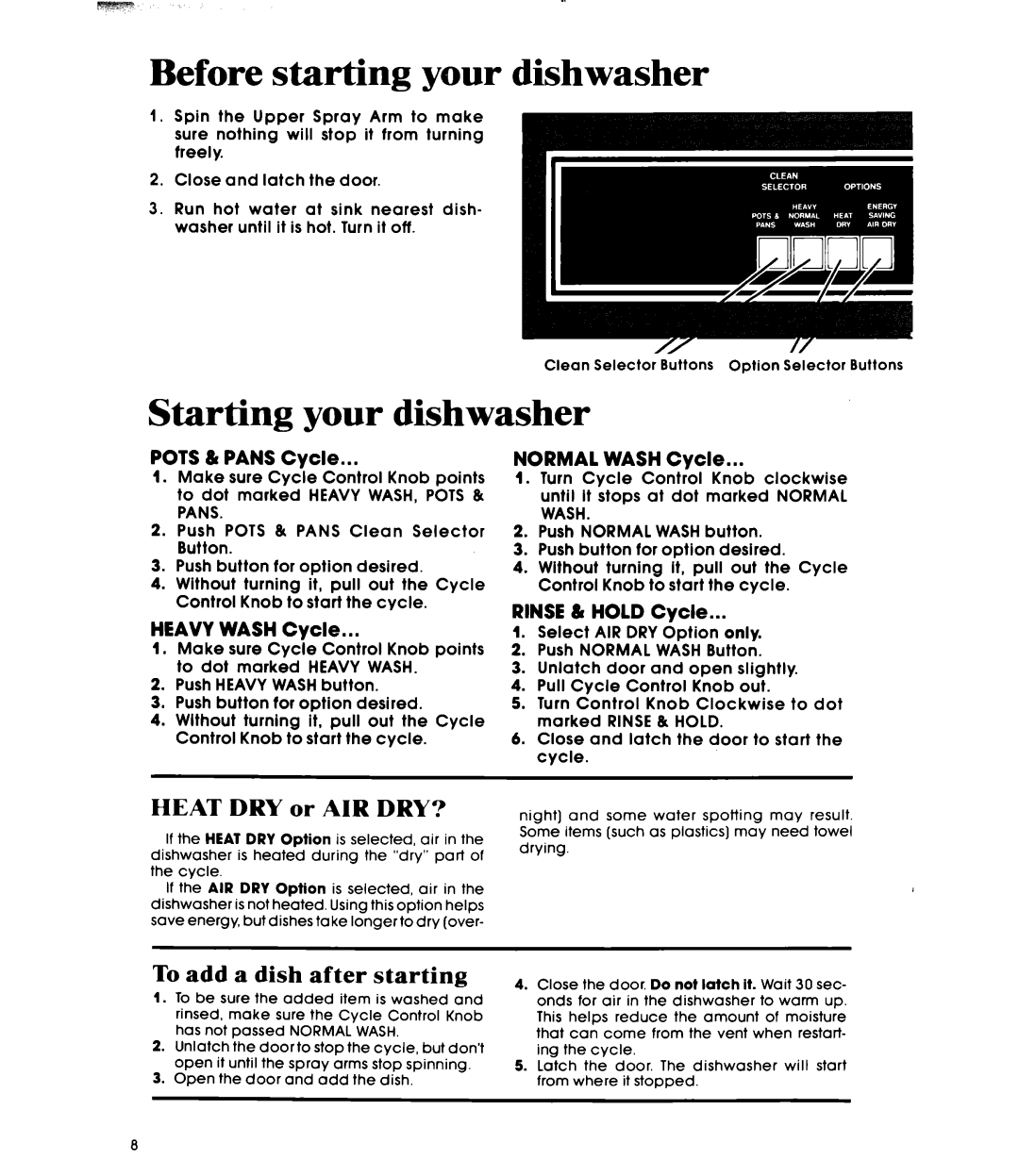 Whirlpool DU4040XP manual Heat DRY or AIR DRY?, To add a dish after starting 