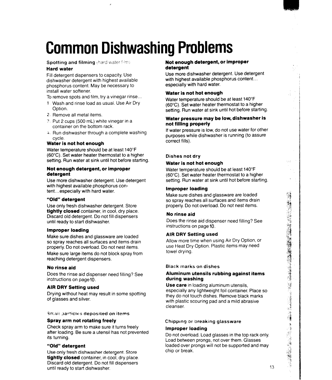 Whirlpool DU5016XW, DU4095XX manual CommonDishwashingProblems, Tent.. .especially with hard water Old detergent 