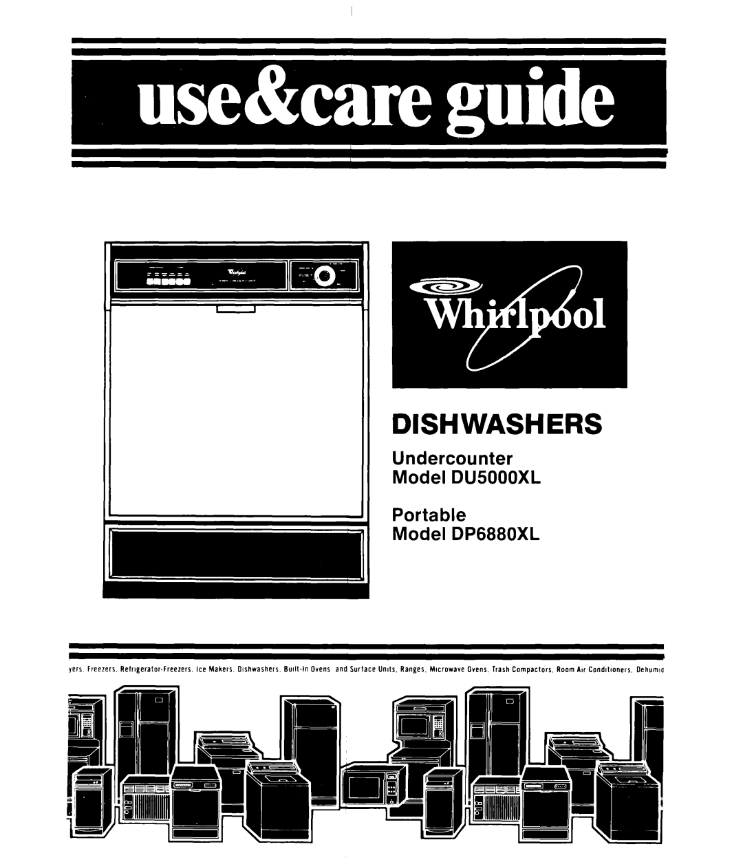 Whirlpool DU5000XL, DP6880XL manual Dishwashers, Undercounter Model DU5000XL Portable, Model DP6880XL 