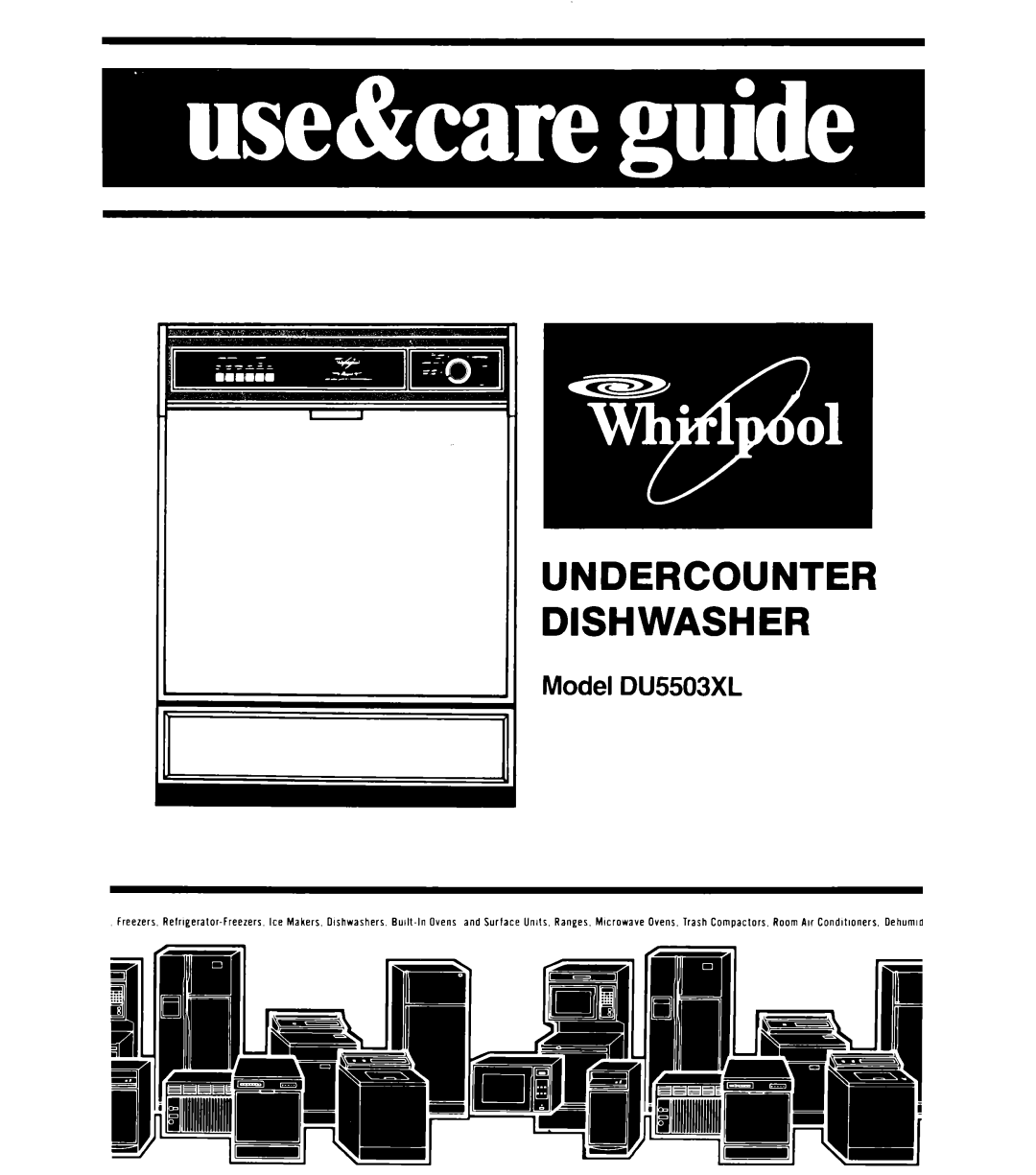 Whirlpool DU5503XL manual Undercounter Dishwasher 