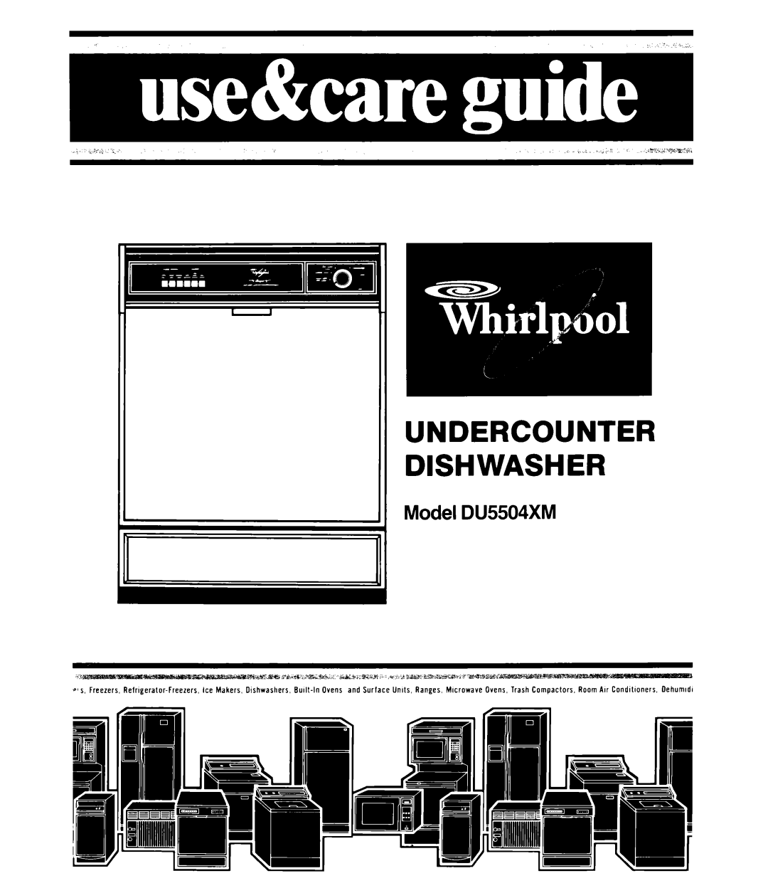 Whirlpool DU5504XM manual Undercounter Dishwasher 