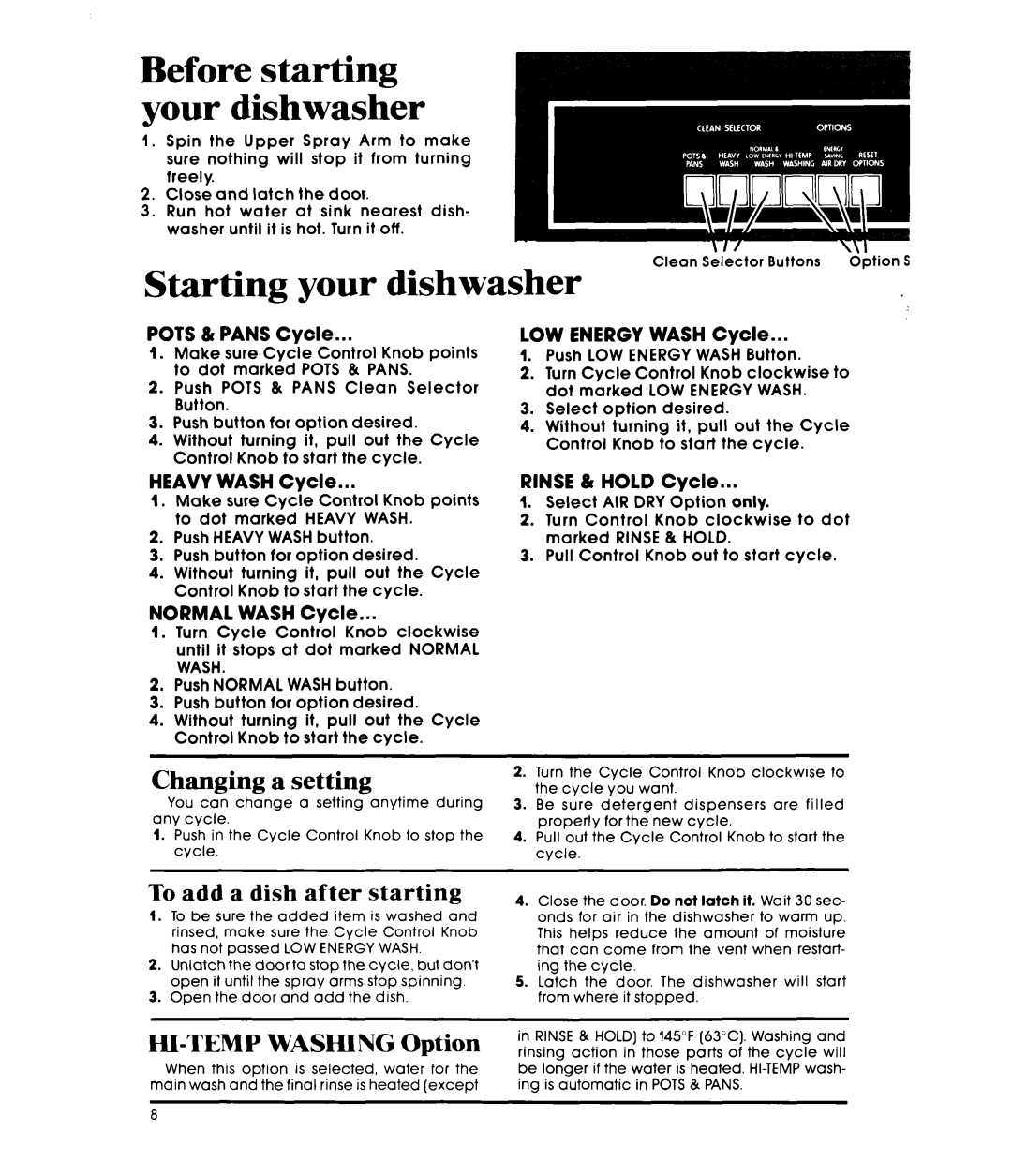 Whirlpool DU5504XM manual Starting your dishwasher, Changing a setting, To add a dish after starting, HI-TEMPWASHING Option 