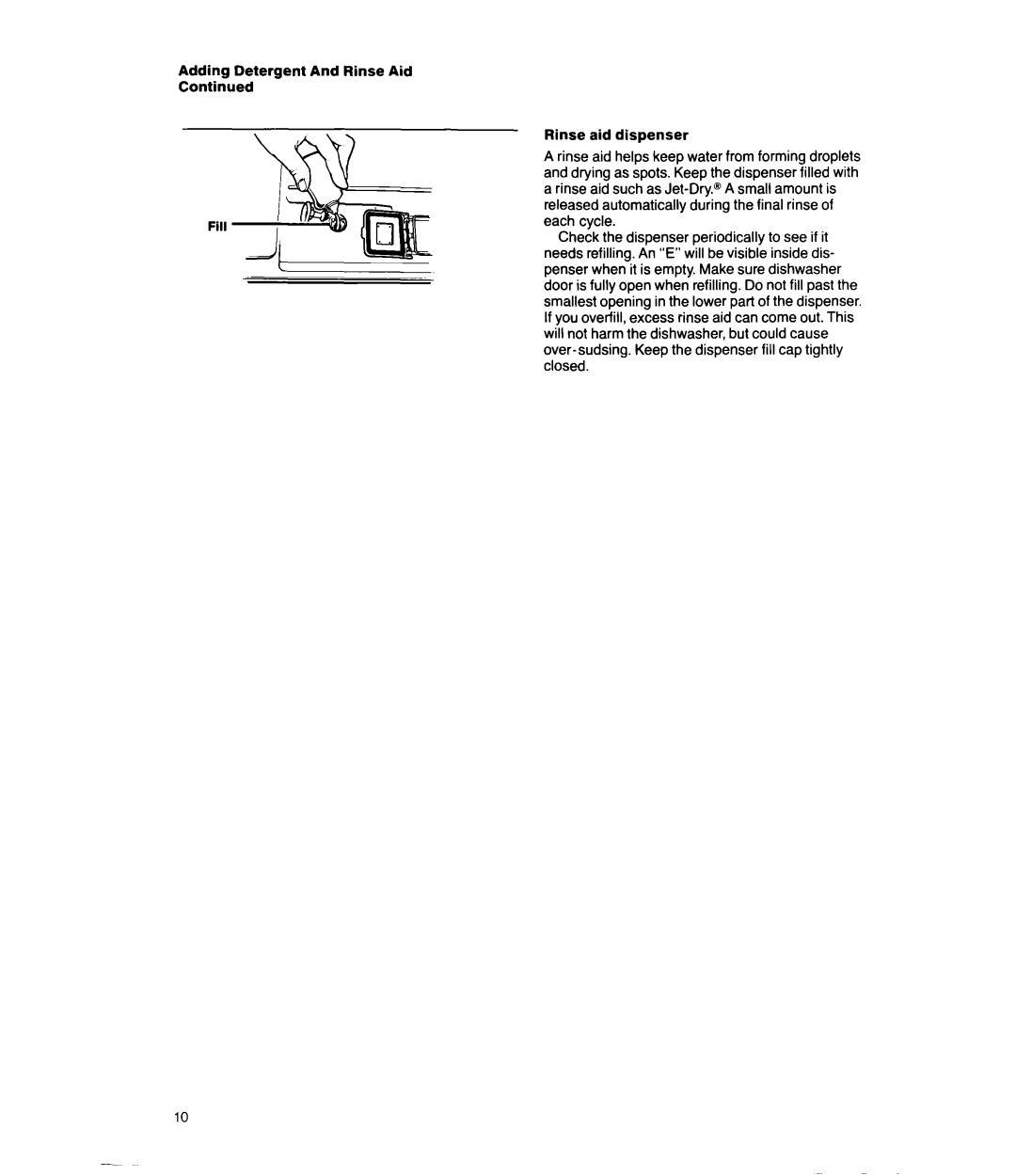 Whirlpool DU5Ol6XW, DU5000XW manual Adding Detergent And Rinse Aid Fill Rinse aid dispenser 