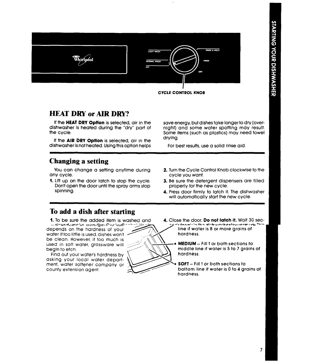 Whirlpool DU7200XS, DU7216XS manual Heat DRY or AIR DRY?, Changing a setting, To add a dish after starting 