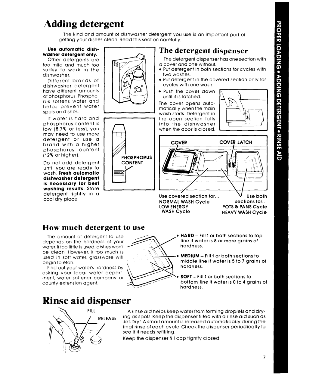Whirlpool DU7600XS manual Adding detergent, Rinse aid dispenser, The detergent dispenser, How much detergent to use 
