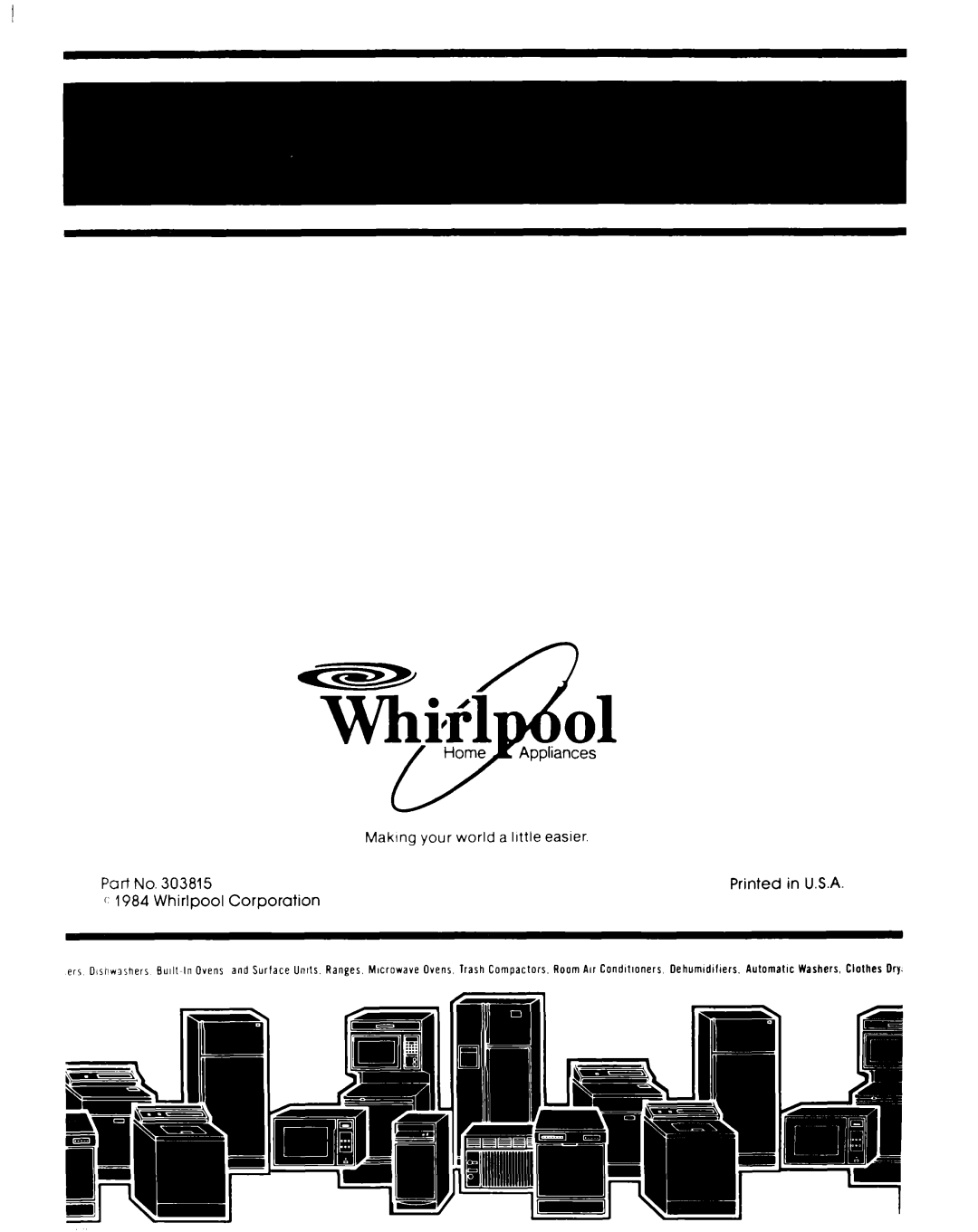 Whirlpool DU7903XL manual ‘ 1984 Whirlpool, Corporation, Making your world a little easier 