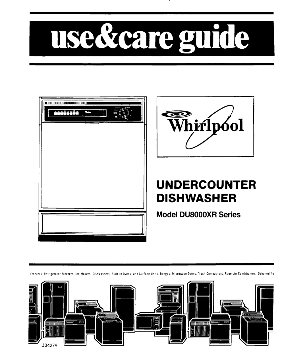 Whirlpool DU8000XR manual Undercounter Dishwasher 