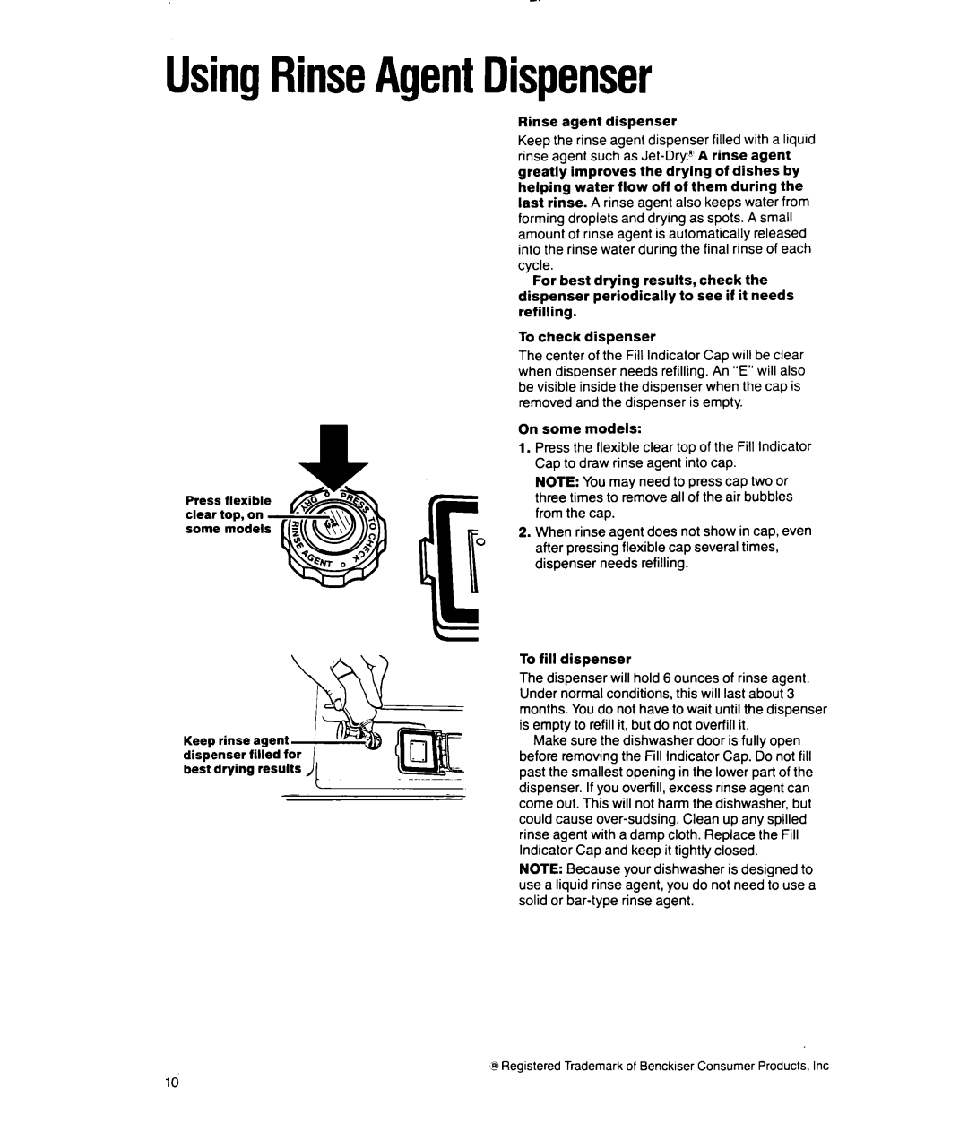 Whirlpool DU8150XX manual UsingRinseAgentDispenser, Rinse agent dispenser, On some models, To fill dispenser 