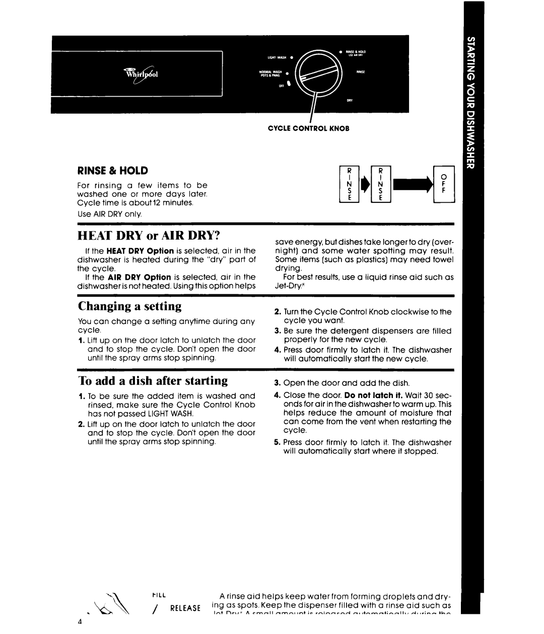 Whirlpool DU8300XT manual Heat DRY or AIR DRY?, Changing a setting, To add a dish after starting, Cycle Control Knob 