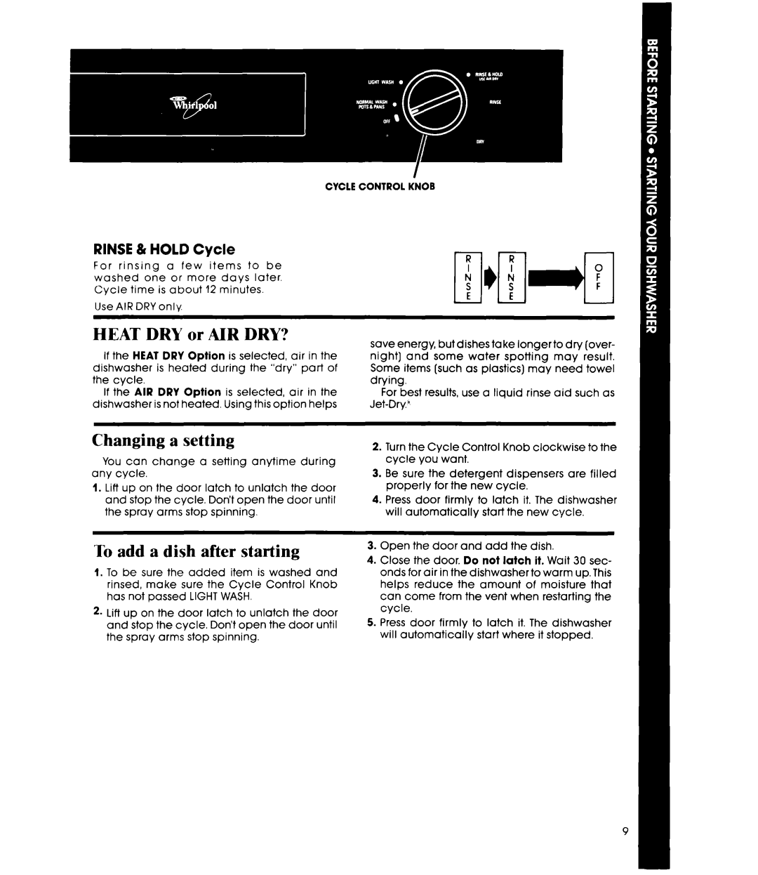 Whirlpool DU8350XT manual HEAT DRY or AIR DRY?, Changing a setting, To add a dish after starting, RINSE & HOLD Cycle 