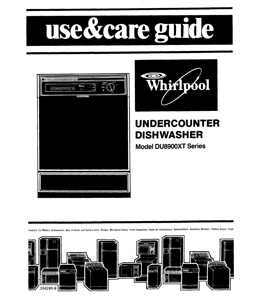 Whirlpool DU8900XT manual Undercounter Dishwasher 