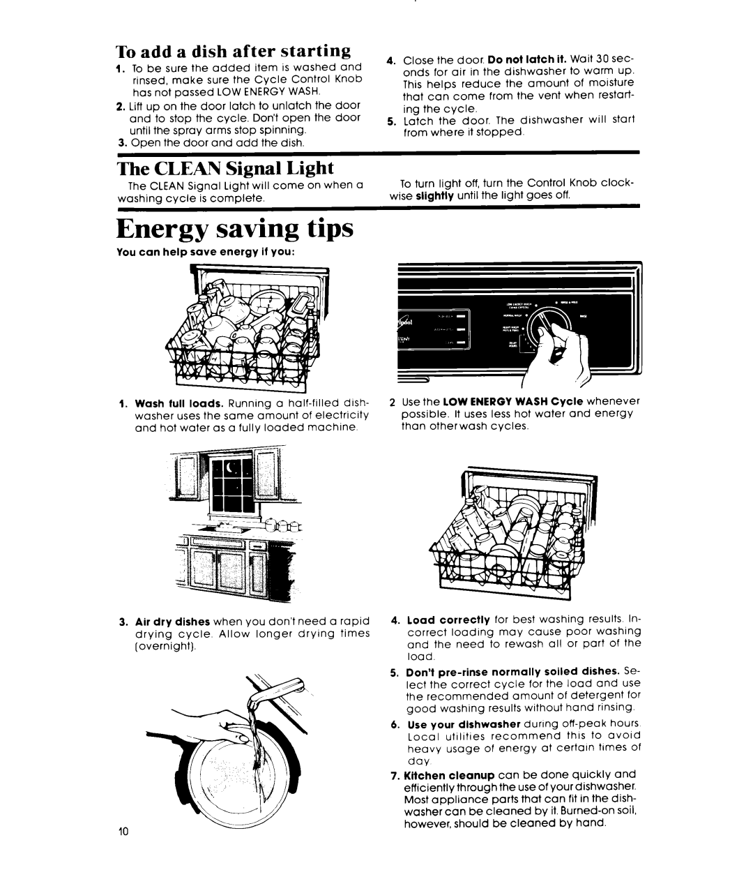 Whirlpool DU8900XT manual The CLEAN Signal Light, Energy saving tips, To add a dish after starting 