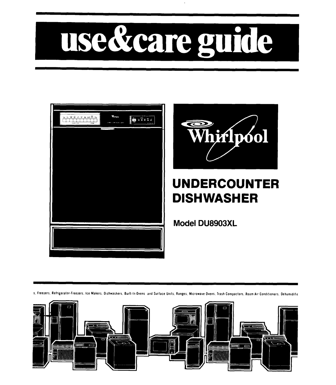Whirlpool manual Undercounter Dishwasher, Model DU8903XL 