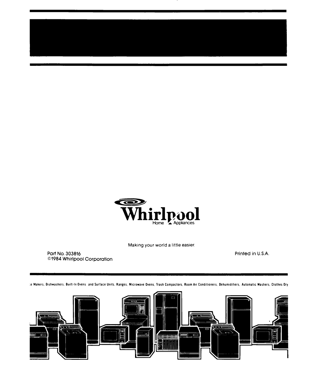Whirlpool DU8903XL manual Whirlnool, Home % Appliances, Making your world a little easier, Whirlpool 