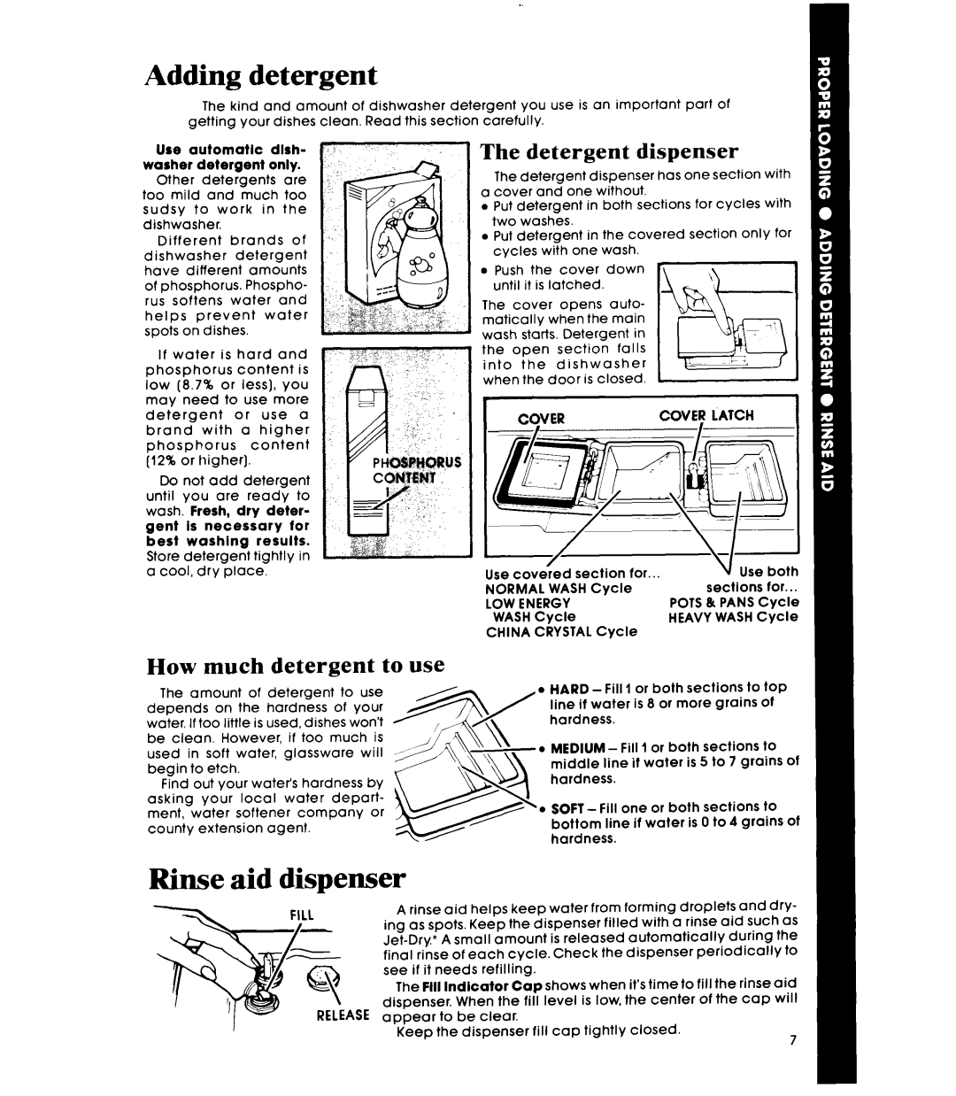 Whirlpool DU8903XL manual Adding detergent, Rinse aid dispenser, The detergent dispenser, How much detergent to use 