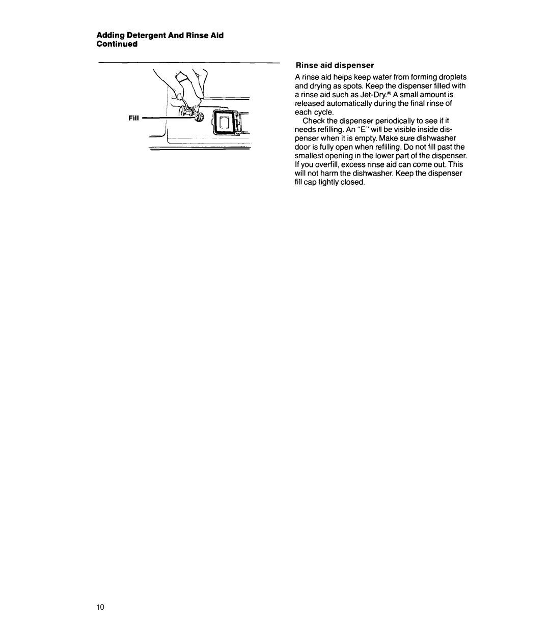 Whirlpool DU8lOOXX manual Adding Detergent And Rinse Aid, Rinse aid dispenser 