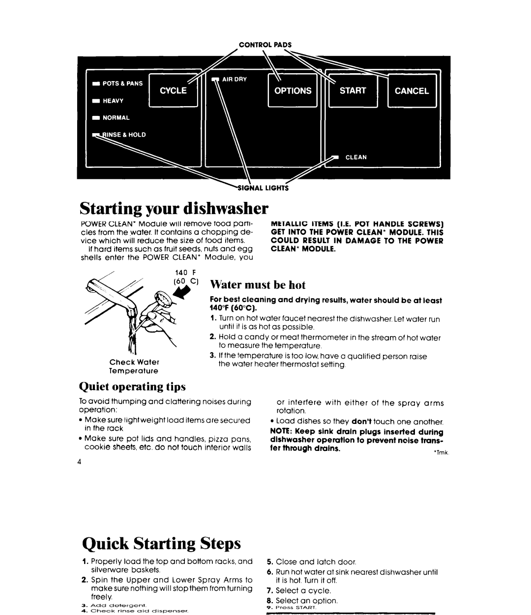 Whirlpool DU9100XT Series manual Selecting a cycle, Control Pads, Washing Rinsing Heating, Heating Water Drying Clean 