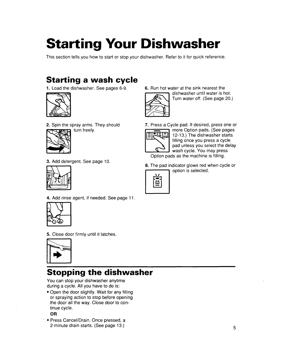 Whirlpool DU935QWD, DU930QWD warranty Starting a wash cycle, Stopping the dishwasher 