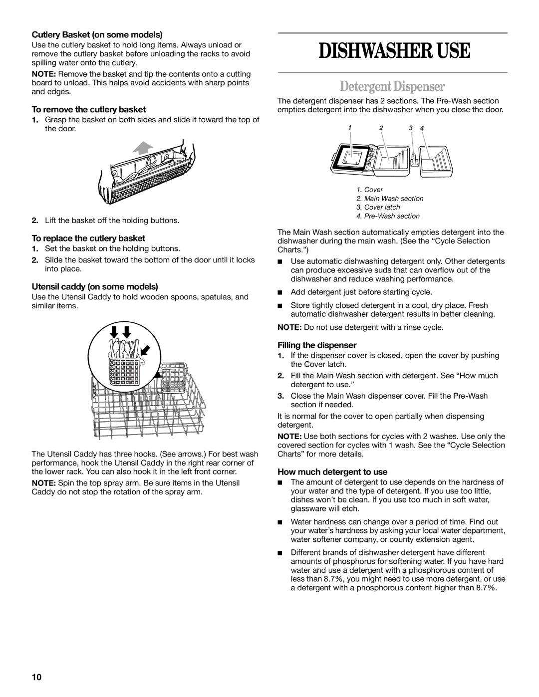 Whirlpool DU943, DU620 manual Dishwasher USE, Detergent Dispenser 