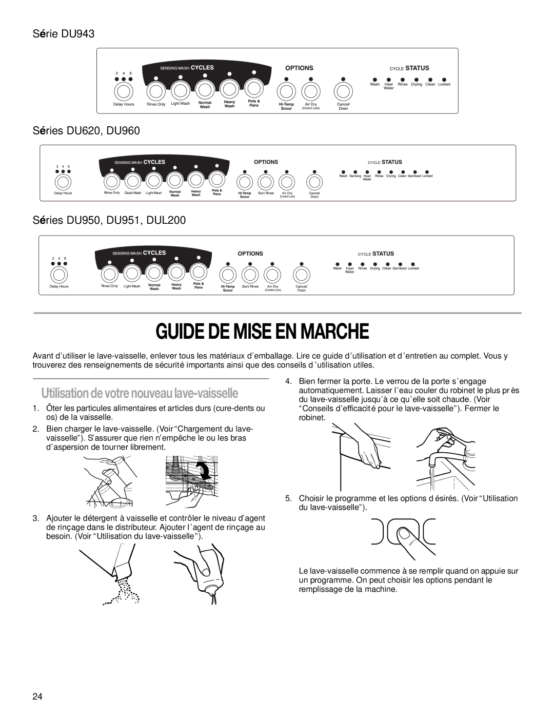 Whirlpool DU943, DU620 manual Guide DE Mise EN Marche, Utilisation de votre nouveau lave-vaisselle 