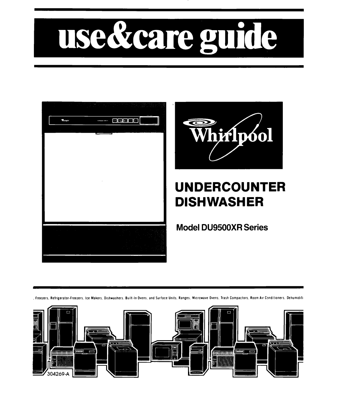 Whirlpool DU9500XR manual Undercounter Dishwasher 