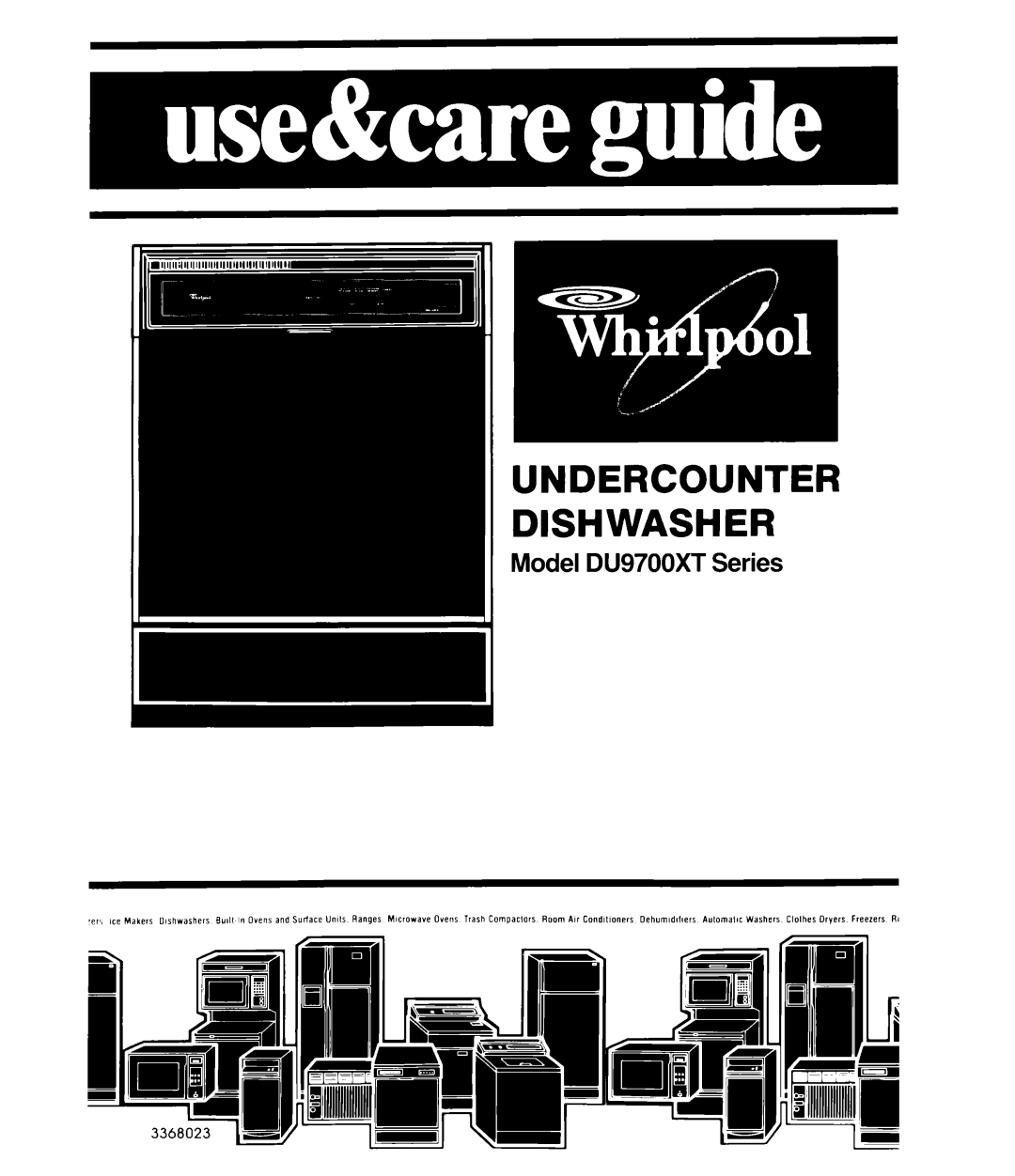 Whirlpool manual Undercounter Dishwasher, Model DU9700XT Series 