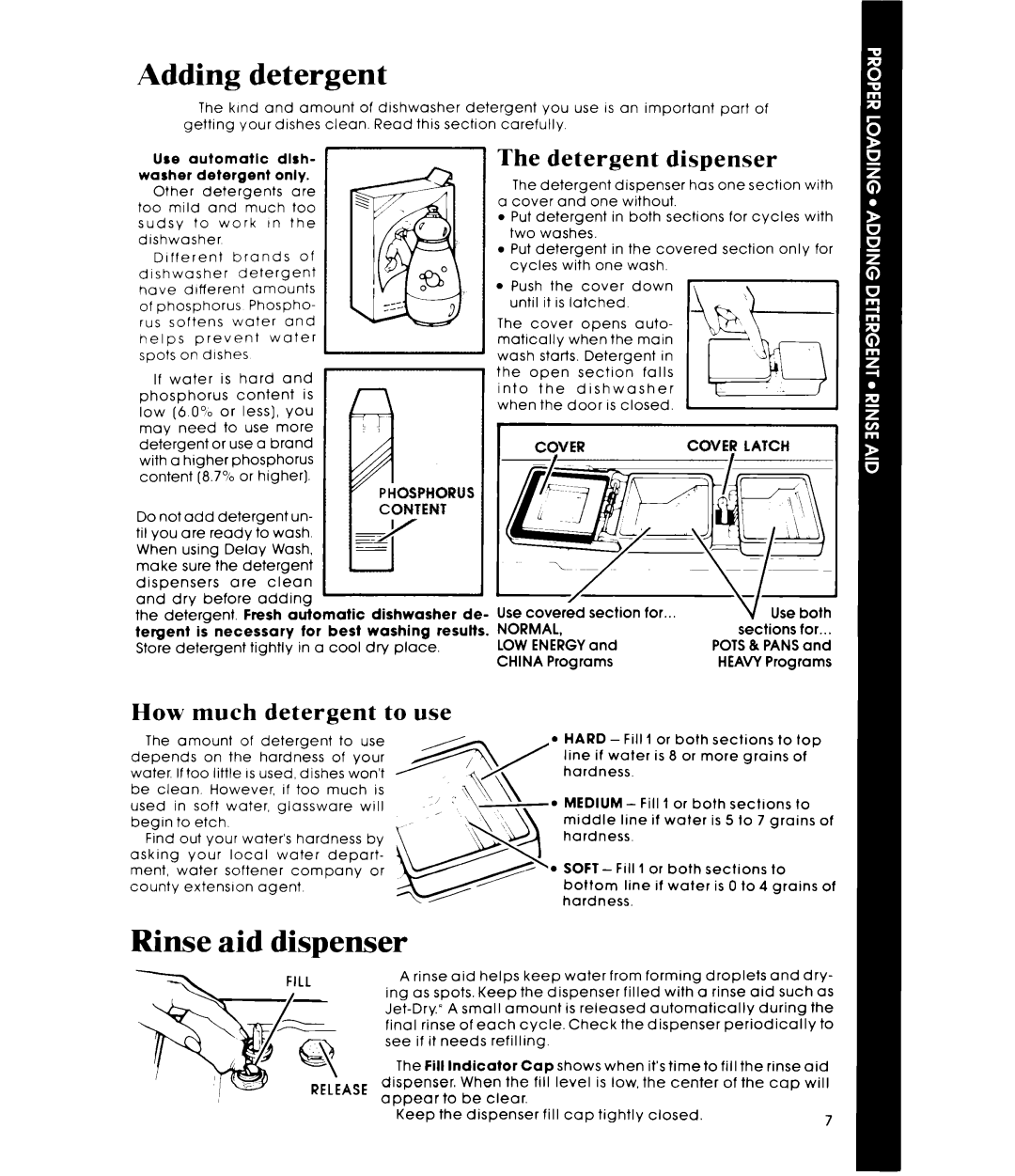 Whirlpool DU9700XT manual Adding detergent, Rinse aid dispenser, The detergent dispenser, How much detergent to use 