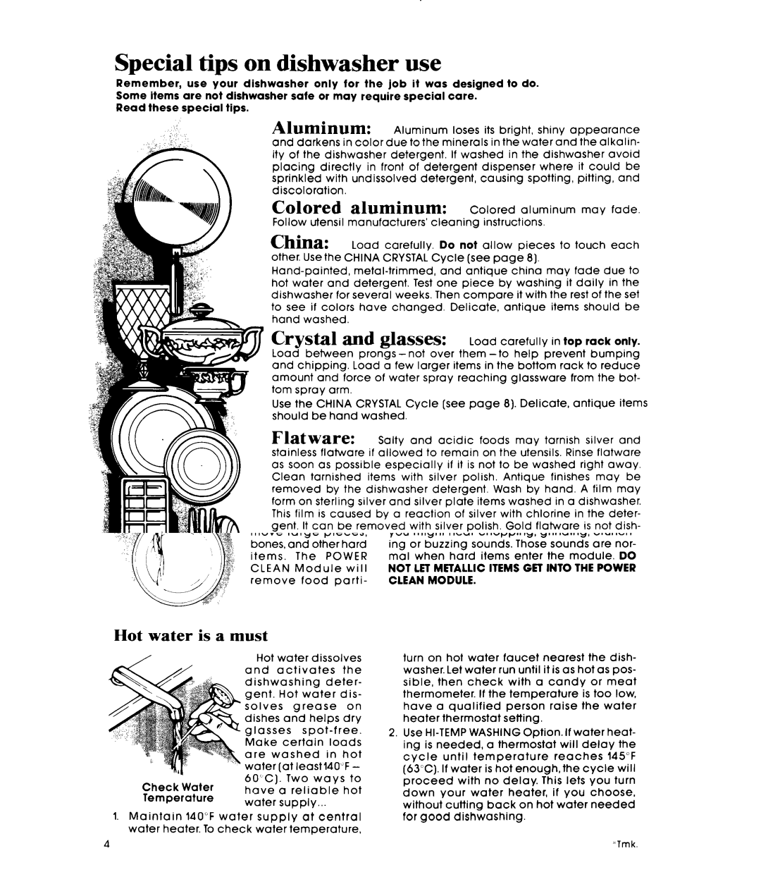 Whirlpool DU9903XL manual Special tips on dishwasher use, Colored Aluminum, Cast iron utensils, Non-stick Finish 