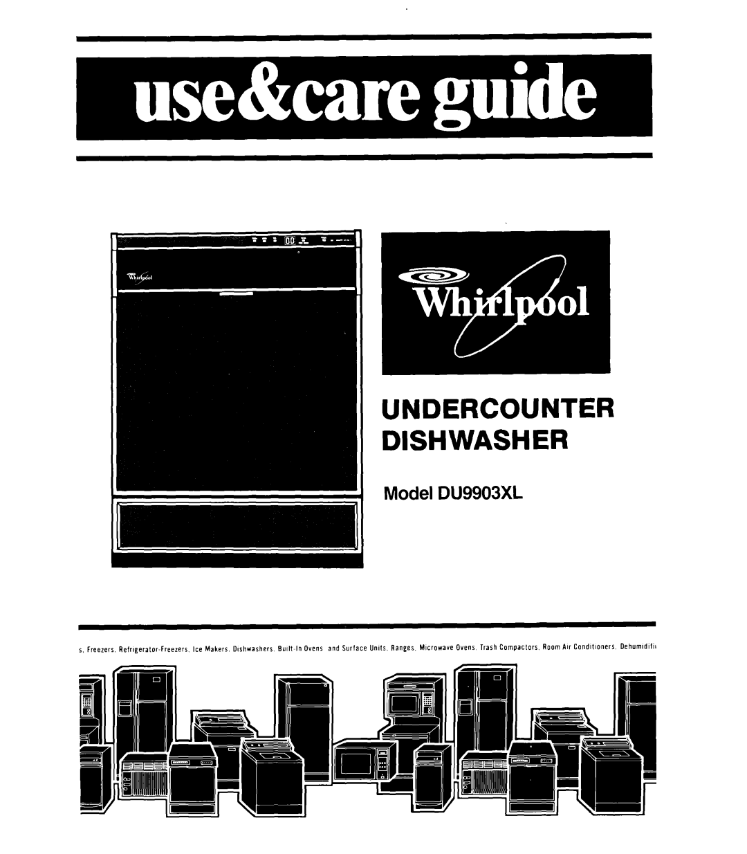Whirlpool manual s gI1, Undercounter Dishwasher, Model DU9903XL 