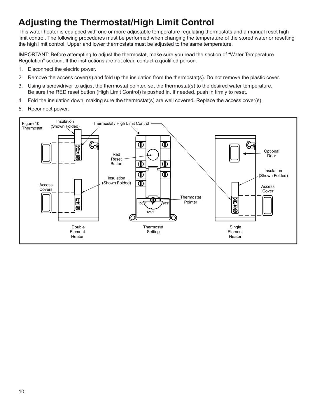 Whirlpool W10123243, E2F50HD045V, E2F65HD045V, E1F20US015V 120V Adjusting the Thermostat/High Limit Control, Reconnect power 