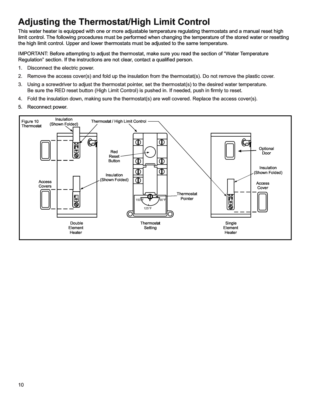 Whirlpool W10123243, E2F50HD045V, E2F65HD045V, E1F20US015V 120V, E2F40HD045V Adjusting the Thermostat/High Limit Control 