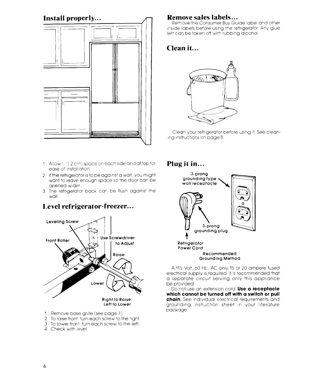 Whirlpool EB19MK manual Install Properly Remove, Labels, Clean it, Level refrigerator-freezer, Plug it 