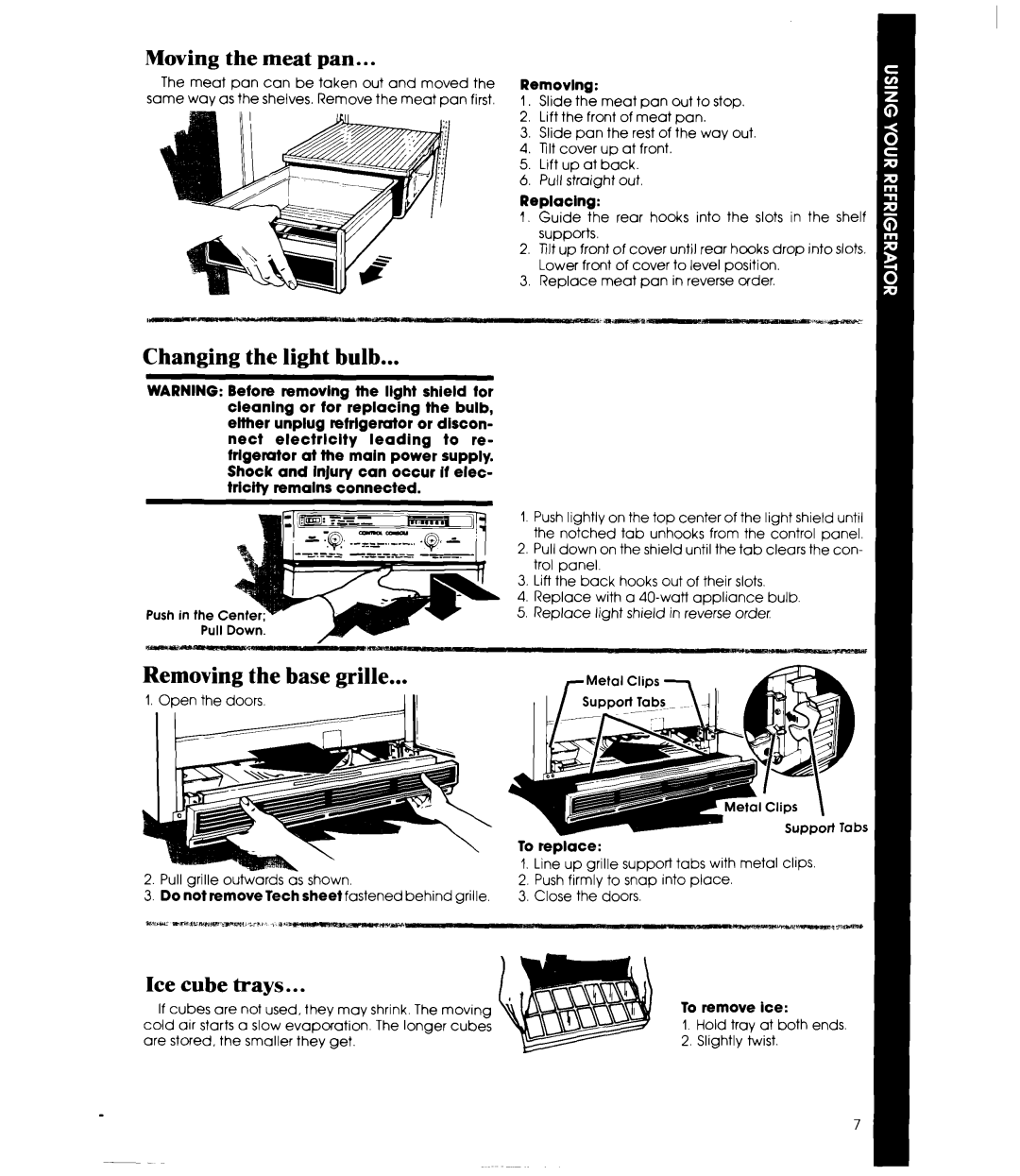 Whirlpool EB19ZK manual Removing the base grille, Moving the meat pan, Changing the light bulb, Ice cube trays 