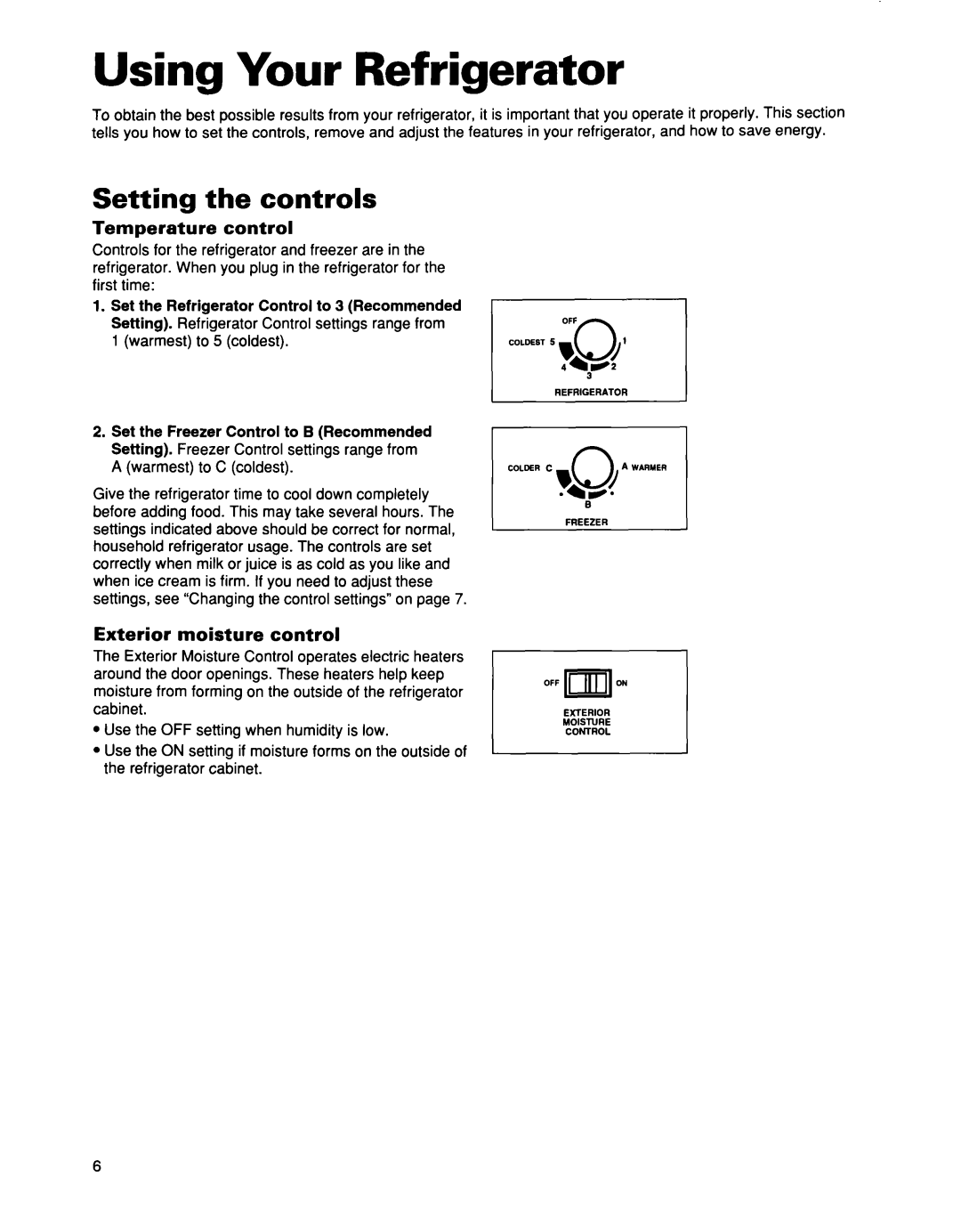 Whirlpool EB21DKXDB01 Using Your Refrigerator, Setting the controls, Temperature control, Exterior moisture control 