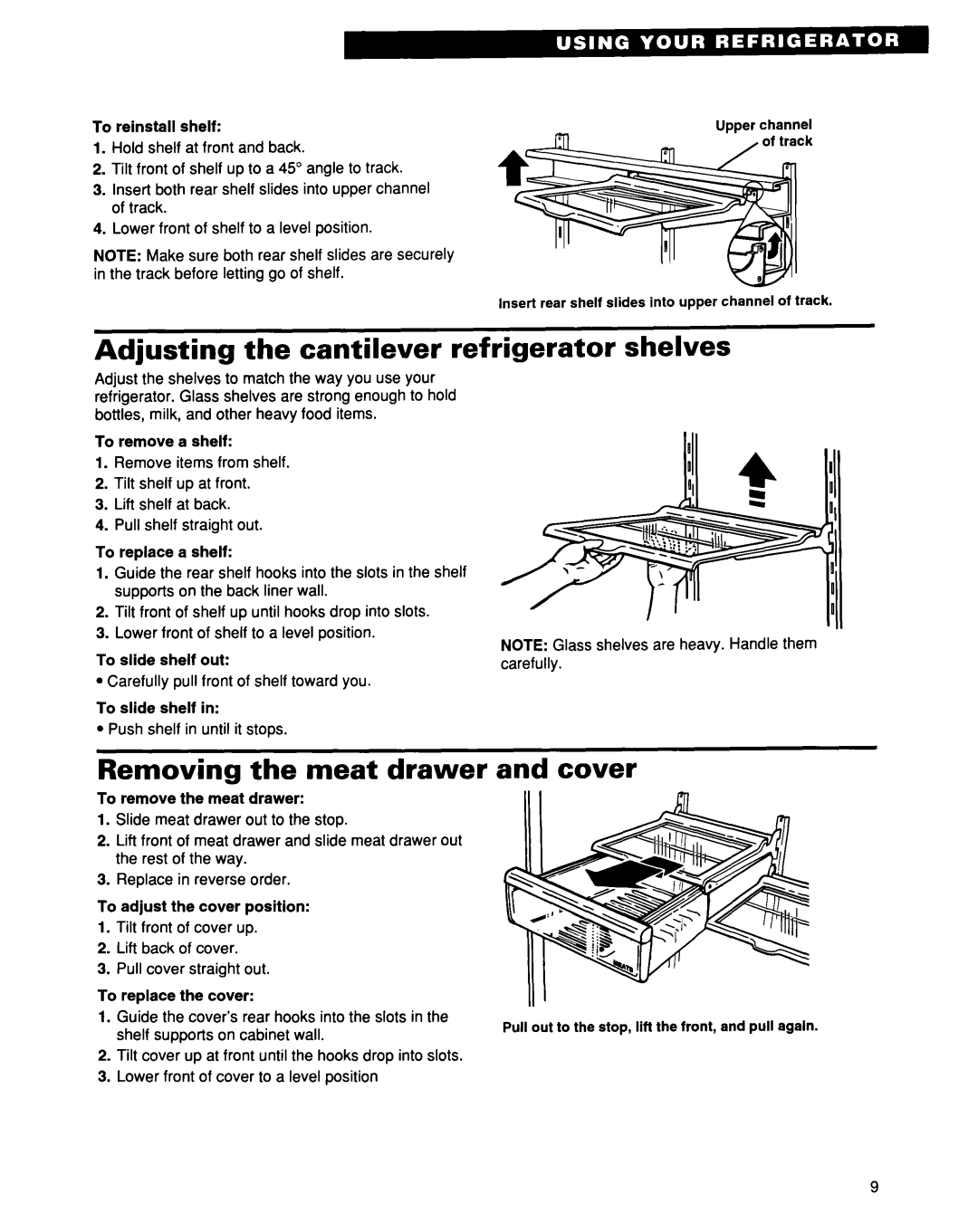 Whirlpool EB21DKXDB01 warranty Adjusting the cantilever refrigerator shelves, Removing the meat drawer, and cover 