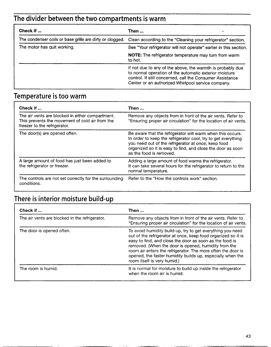 Whirlpool EB22DKXFB00 manual Divider between the two compartments is warm, Temperature is too warm 