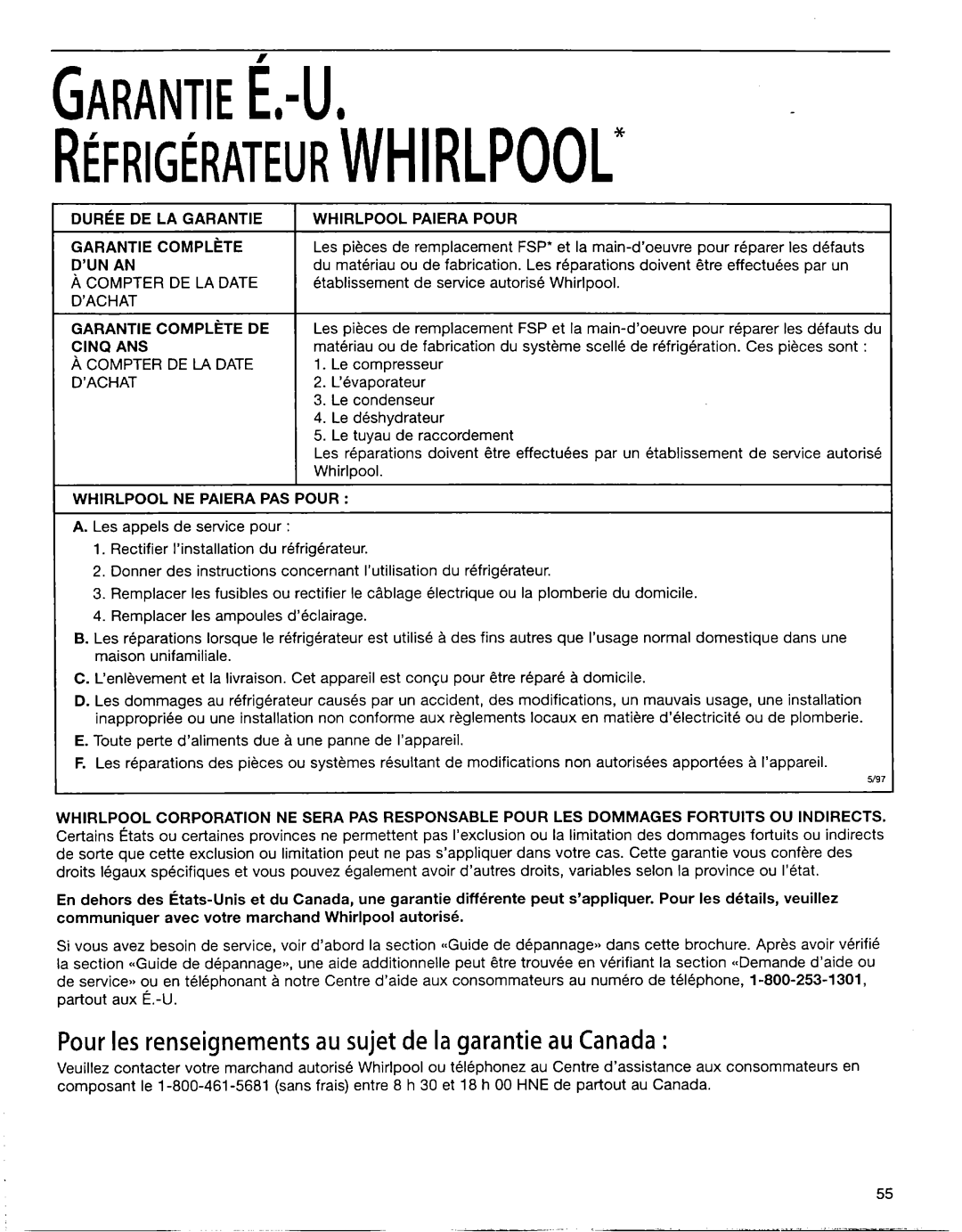 Whirlpool EB22DKXFB00 manual Garantiee,-U, Pour les renseignements au sujet de la garantie au Canada 