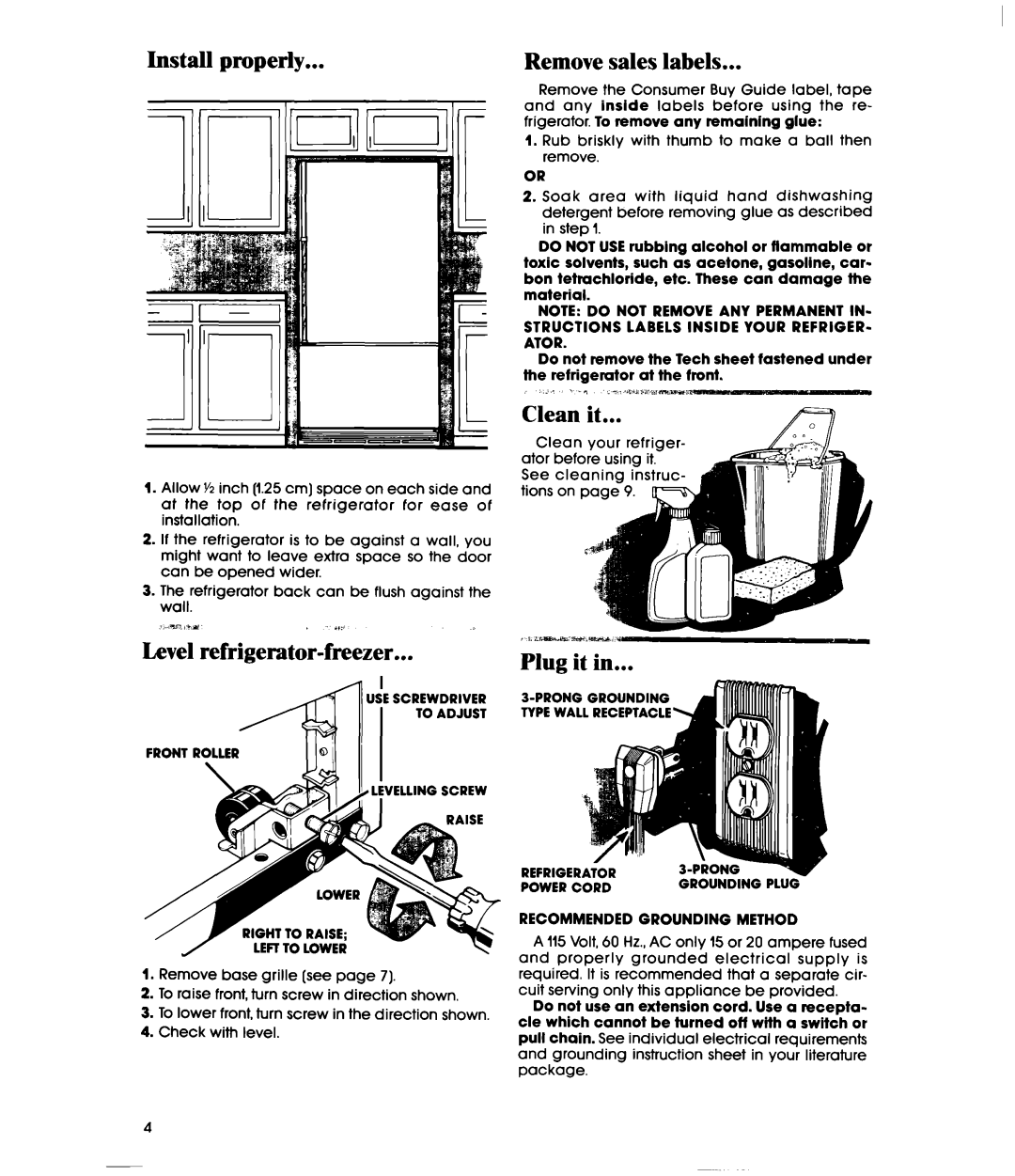 Whirlpool EBI9MK manual Install properly, Remove sales labels, Clean it, Level refrigerator-freezer, Plug it 