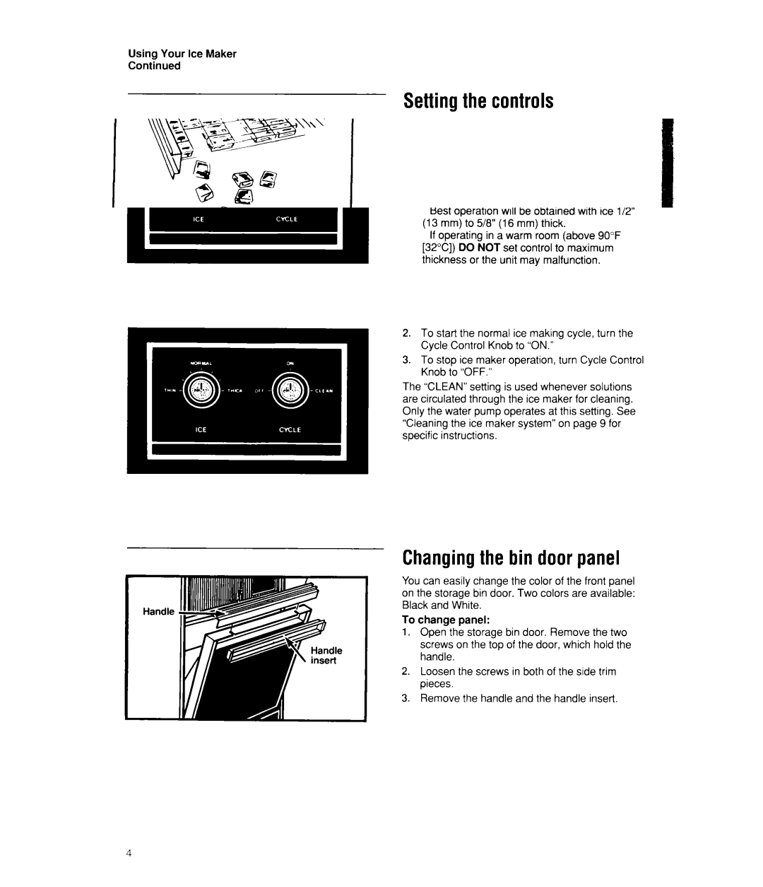 Whirlpool EC510 manual Settingthe controls, Changingthe bin doorpanel 