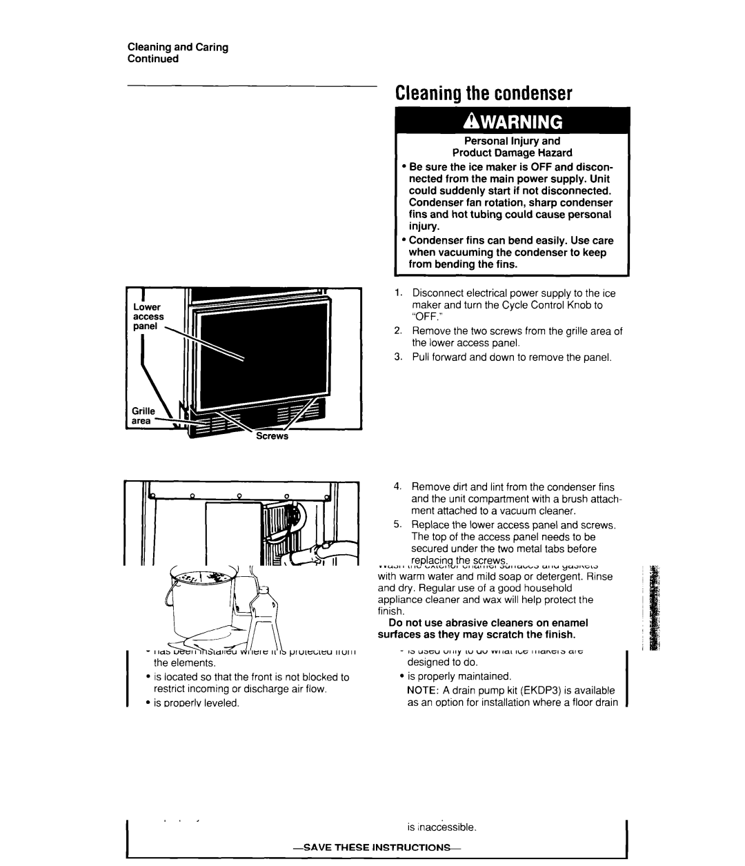 Whirlpool EC510 manual Cleaningthe condenser, Personal Injury Product Damage Hazard 