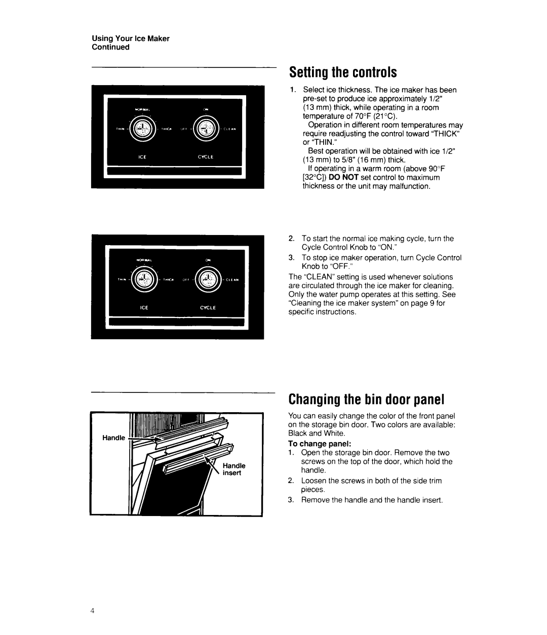 Whirlpool EC510 manual Settingthe controls, Changingthe bin doorpanel 