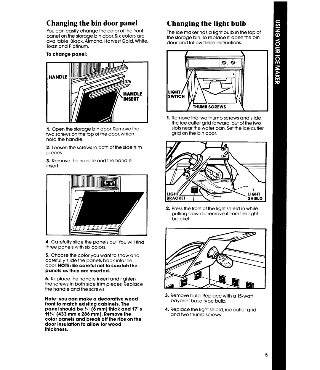 Whirlpool EC5100 manual Changing the bin door panel, Changing the light bulb 