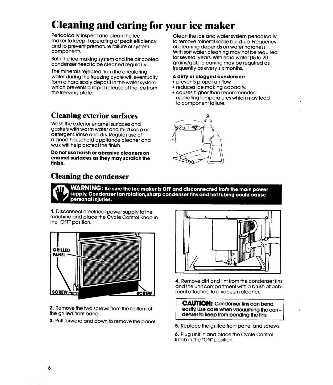 Whirlpool EC5100XP manual Cleaning and caring for your ice maker, Cleaning exterior surfaces, Cleaning the condenser 