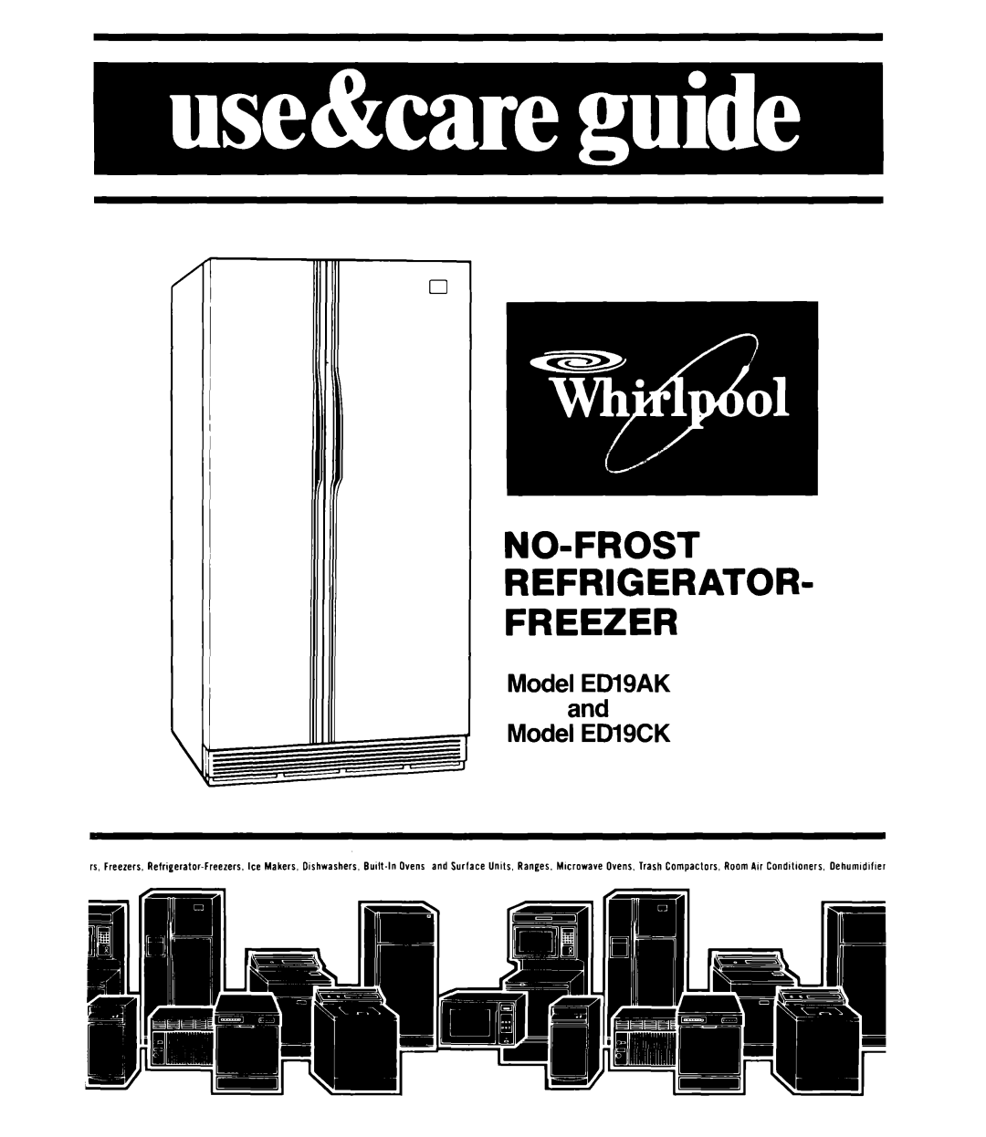 Whirlpool ED19CK manual No-Frost Refrigerator Freezer, Model, Edisak, Edisck 