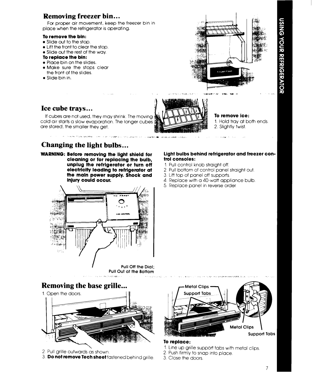 Whirlpool ED19EK manual Removing freezer bin, Ice cube trays, Changing the Light bulbs, Removing the base grille 