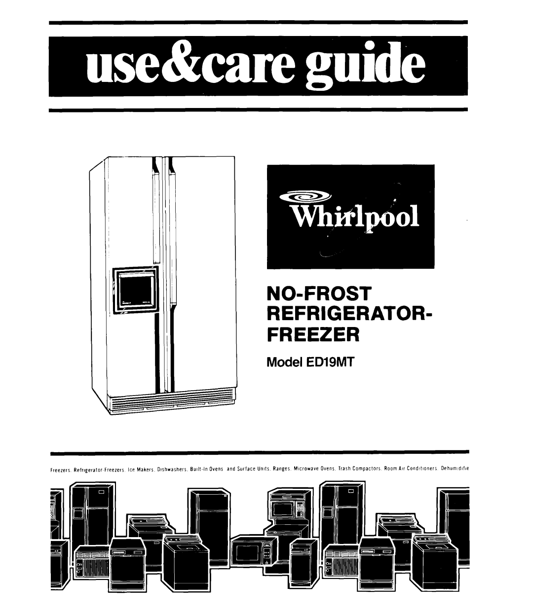 Whirlpool ED19MT manual NO-FROST Refrigerator Freezer 