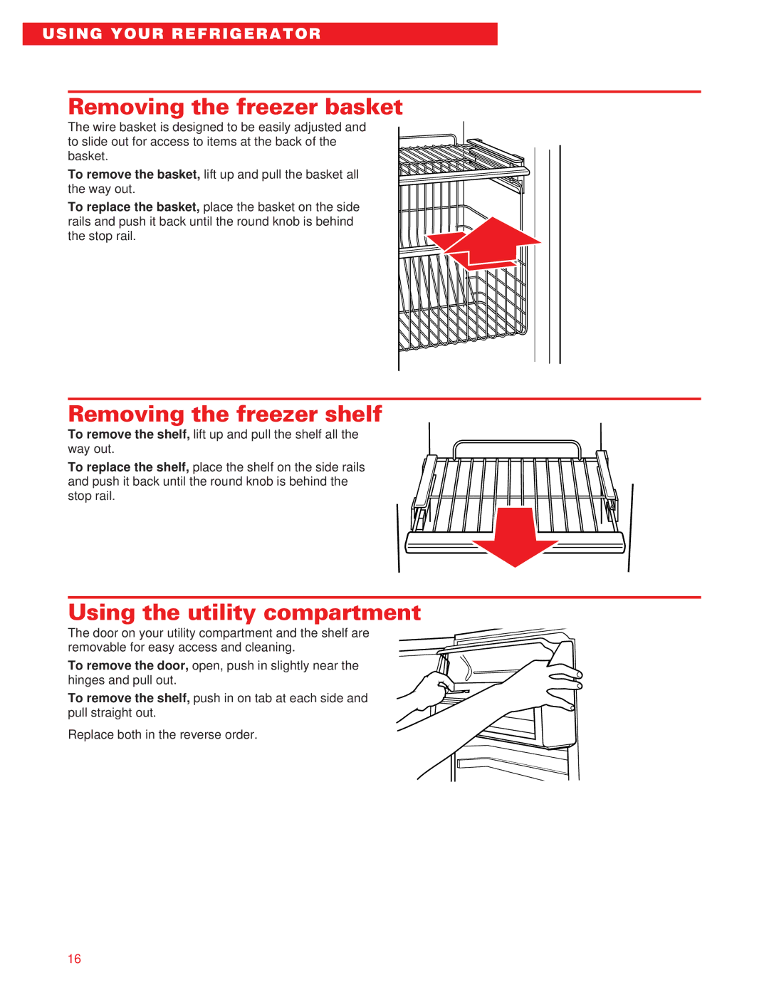 Whirlpool ED20DFXEB00 warranty Removing the freezer basket, Removing the freezer shelf, Using the utility compartment 