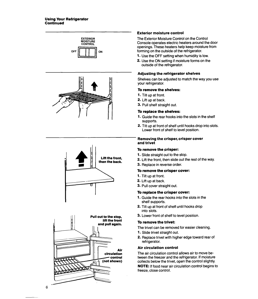 Whirlpool ED20SK Using Your Refrigerator, Lift the front, then the back Pull out to the stop, Exterior moisture control 