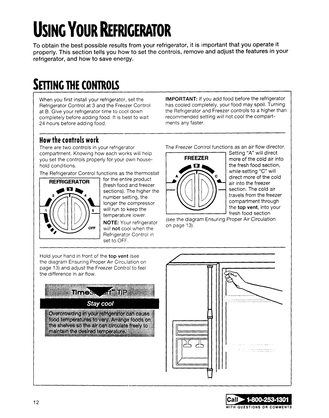 Whirlpool ED20TWXDN02 manual Seitingthecontrols, Howthe controls work, Usingyourrefricerat~R 